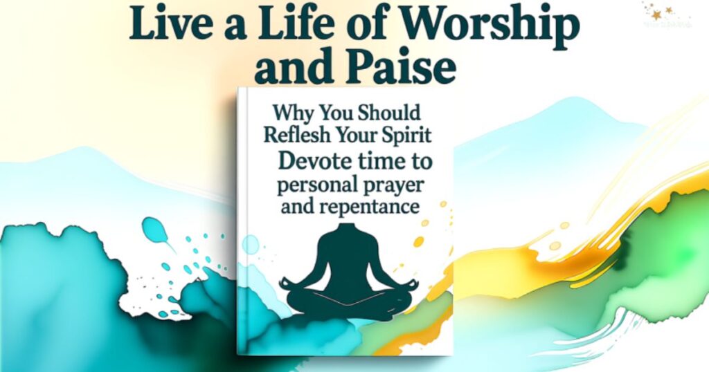 live-a-life-of-worship-and-praise