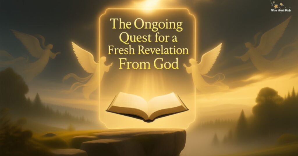 the-ongoing-quest-for-a-fresh-revelation-from-god